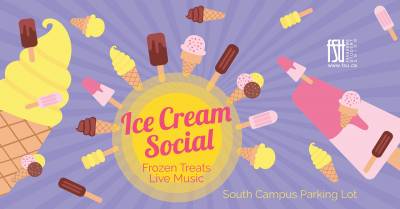 Illustrations of frozen treats. The FSU logo is shown. Text states: Ice Cream Social. Frozen Treats. Live Music. South Campus Parking Lot.